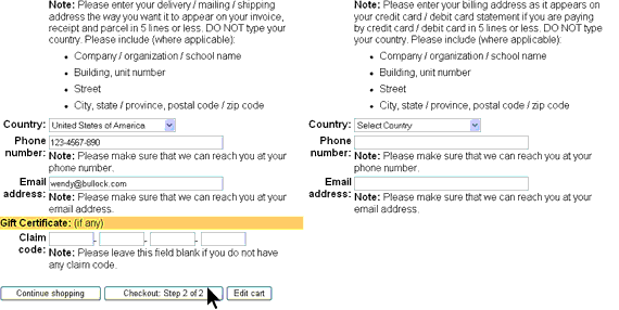 Enter your delivery / mailing / shipping details and billing details and then click on the Checkout: Step 2 of 2 button